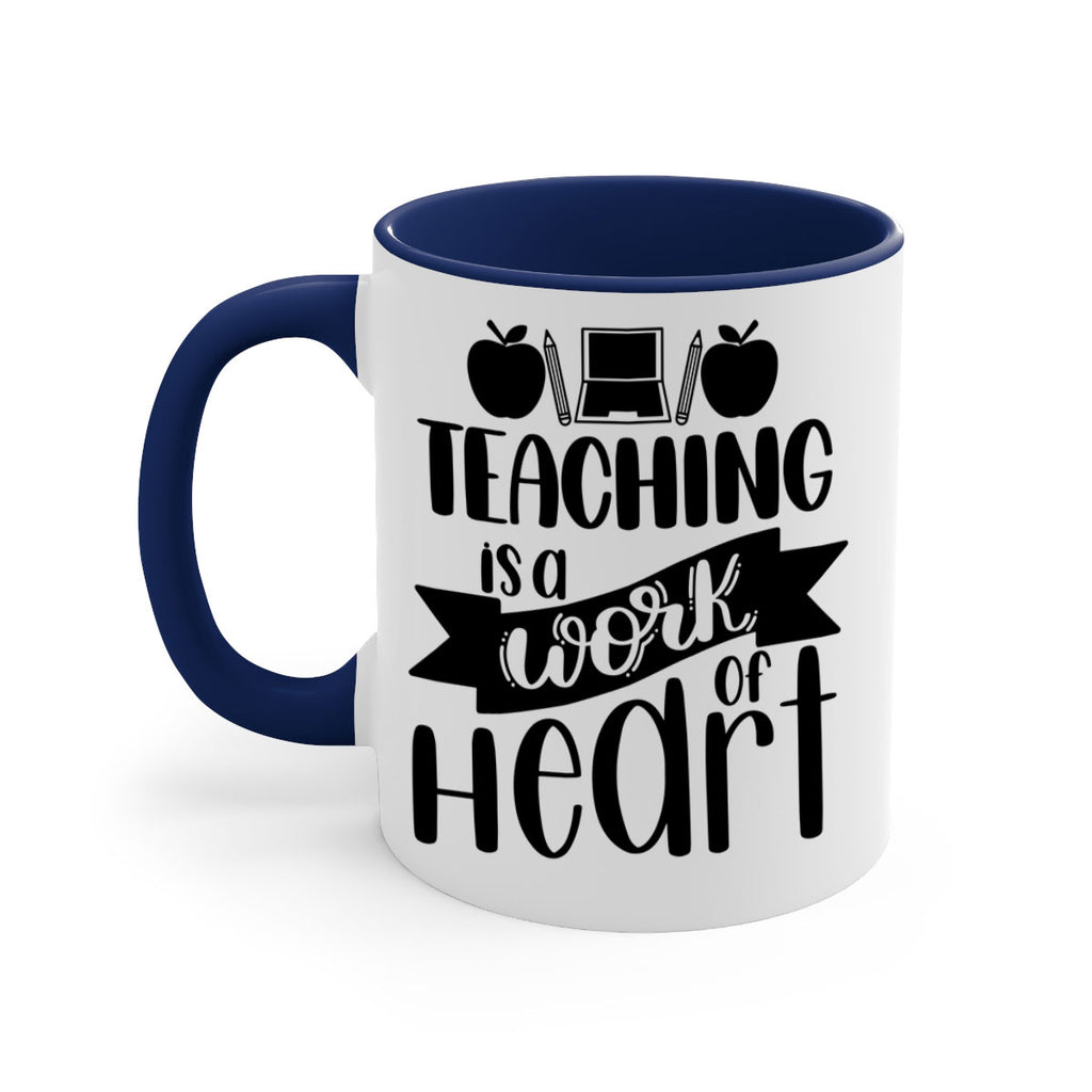 Teaching Is A Work Of Heart Style 42#- teacher-Mug / Coffee Cup