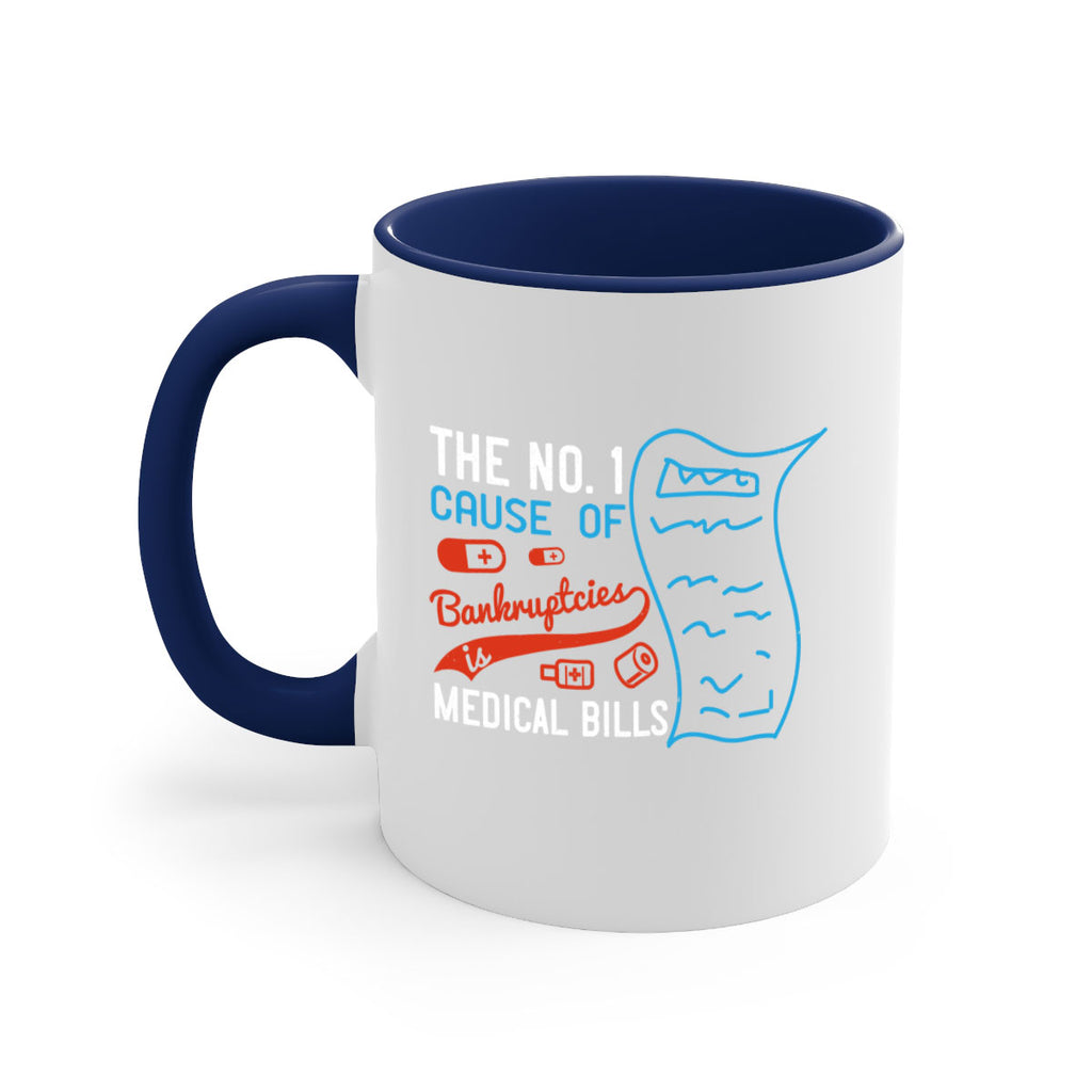 The No cause of bankruptcies is medical bills Style 21#- medical-Mug / Coffee Cup