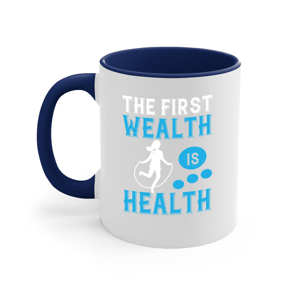 The first wealth is health Style 13#- World Health-Mug / Coffee Cup