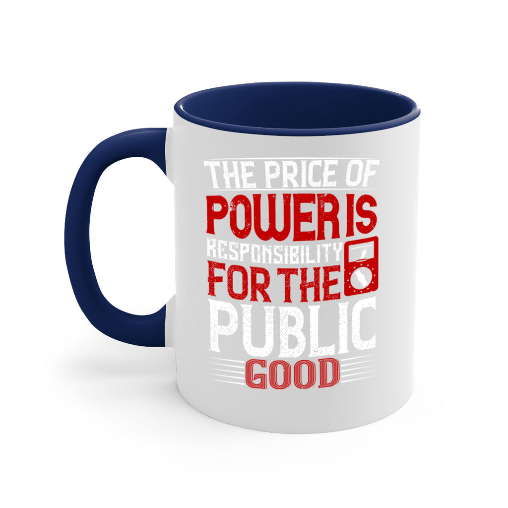 The price of power is responsibility for the public good Style 10#- electrician-Mug / Coffee Cup