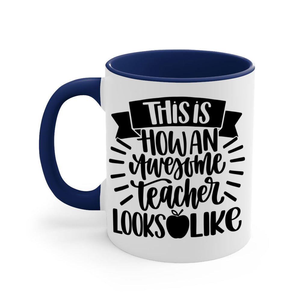 This Is How An Awesome Style 34#- teacher-Mug / Coffee Cup