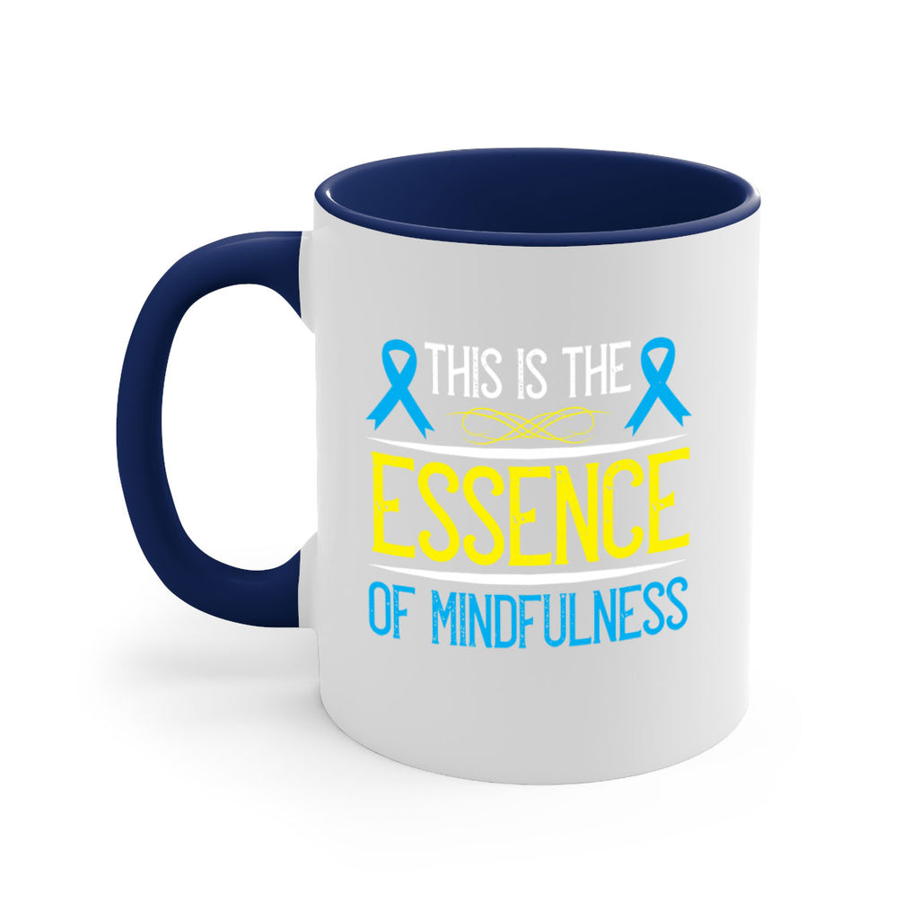 This is the essence of mindfulness Style 13#- Self awareness-Mug / Coffee Cup