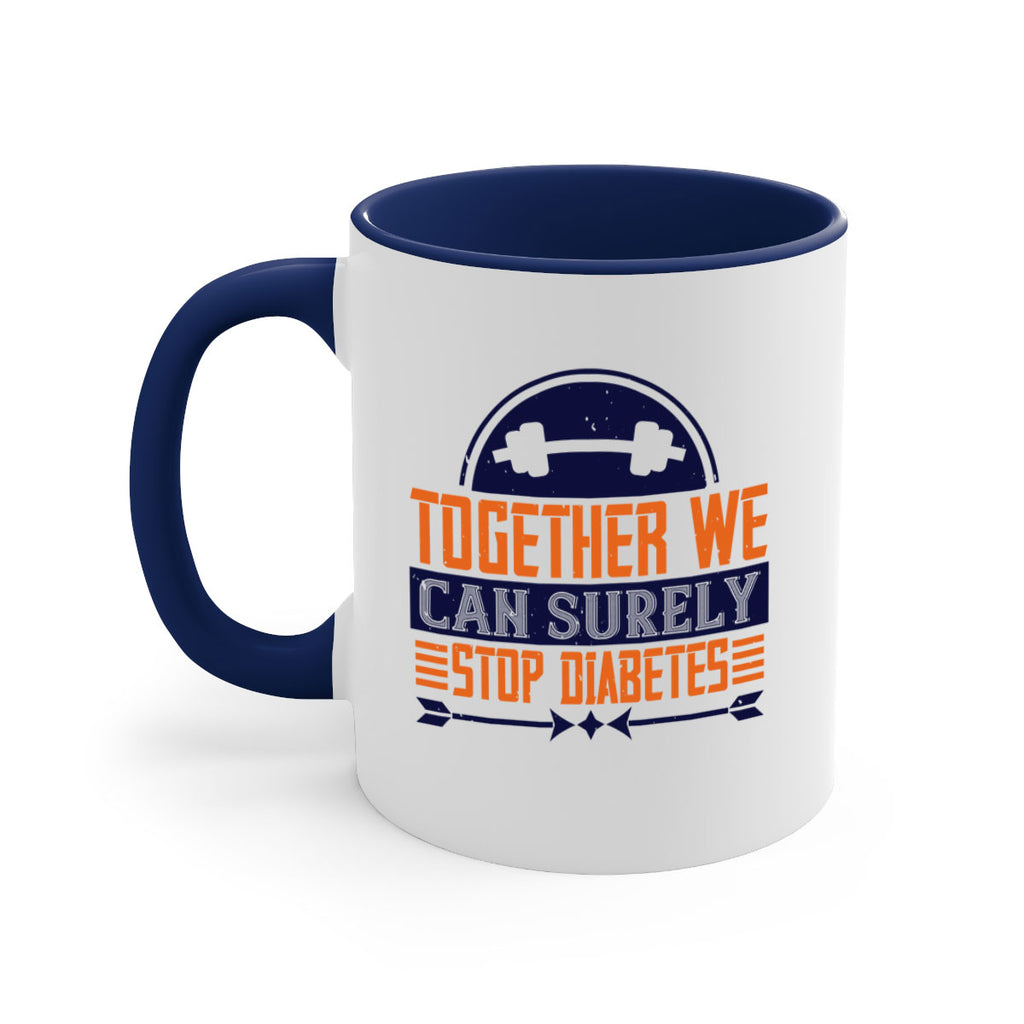 Together We Can Surely Stop Diabetes Style 8#- diabetes-Mug / Coffee Cup