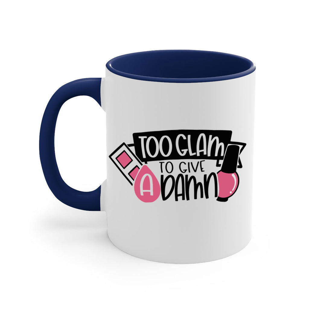 Too Glam To Give A Damn Style 10#- makeup-Mug / Coffee Cup