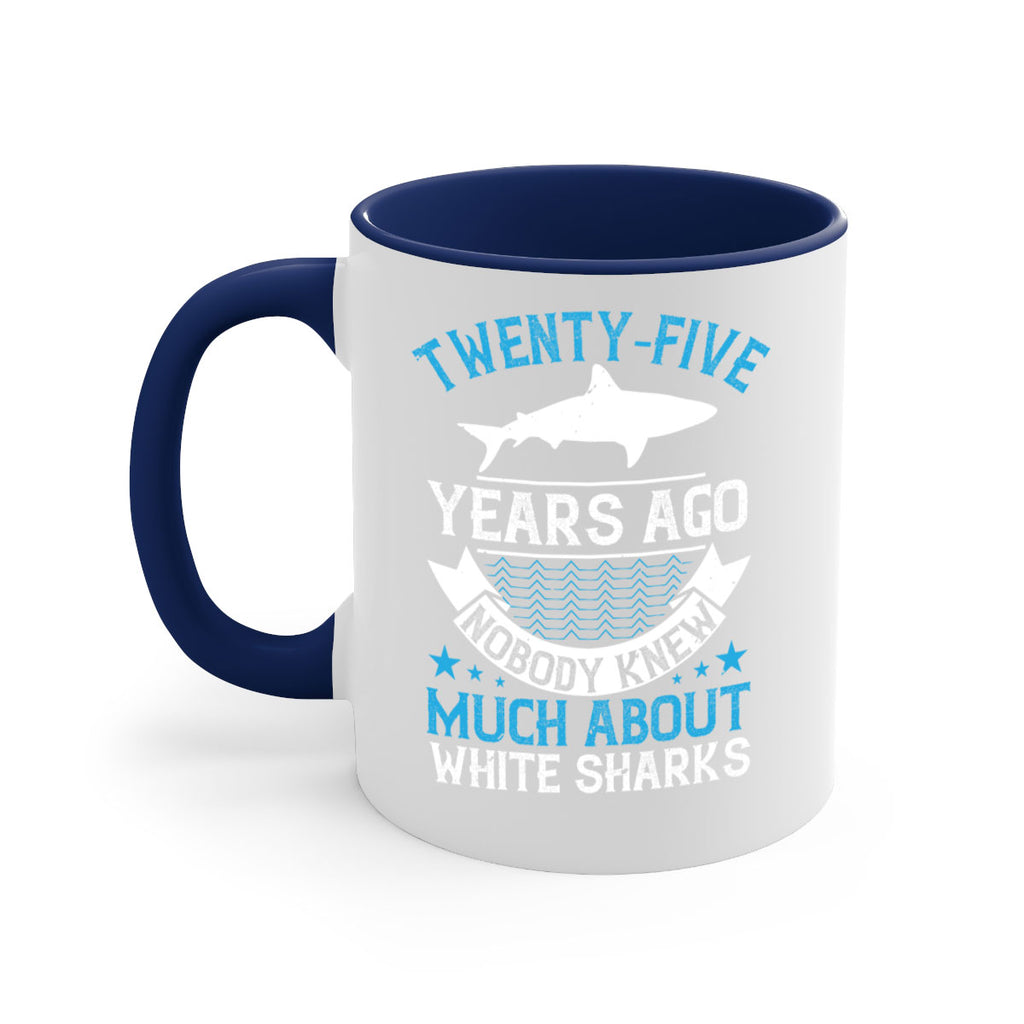Twentyfive years ago nobody knew much about white sharks Style 10#- Shark-Fish-Mug / Coffee Cup