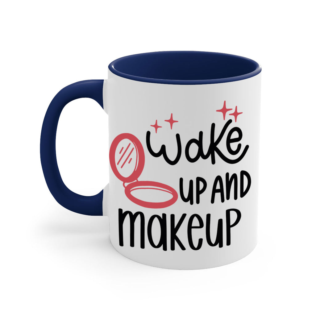 Wake up and Makeup Style 7#- makeup-Mug / Coffee Cup