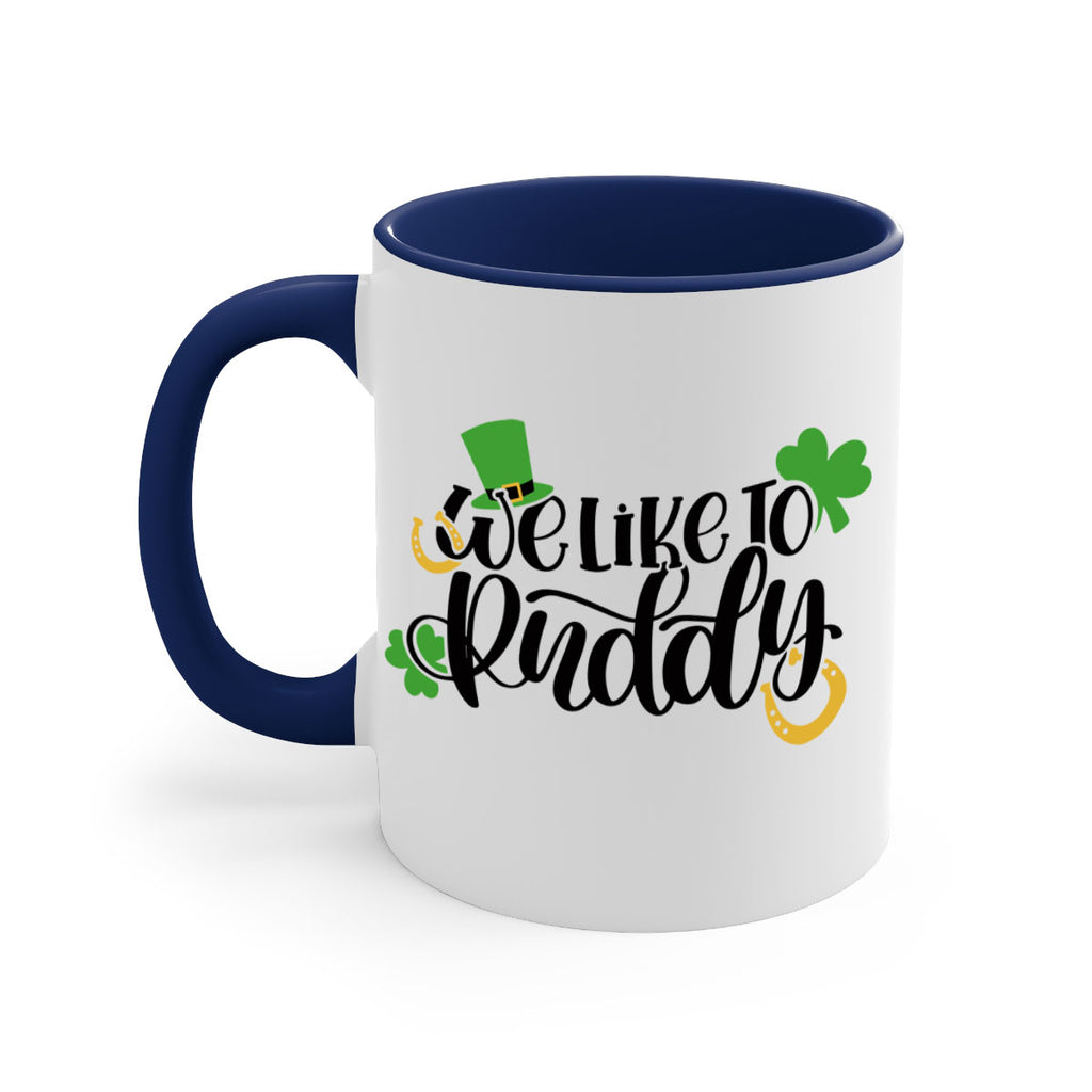 We Like To Puddy Style 18#- St Patricks Day-Mug / Coffee Cup