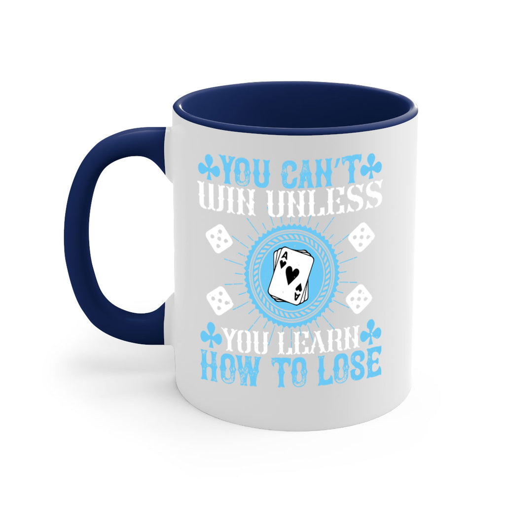 You can’t win unless you learn how to lose Style 8#- dentist-Mug / Coffee Cup