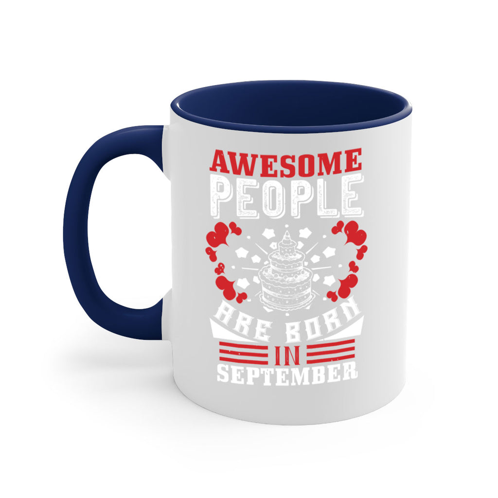 awesome people are born in September Style 39#- birthday-Mug / Coffee Cup