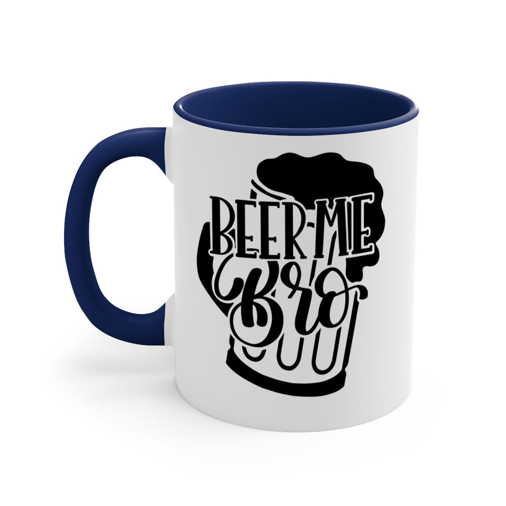 beer me bro 47#- beer-Mug / Coffee Cup