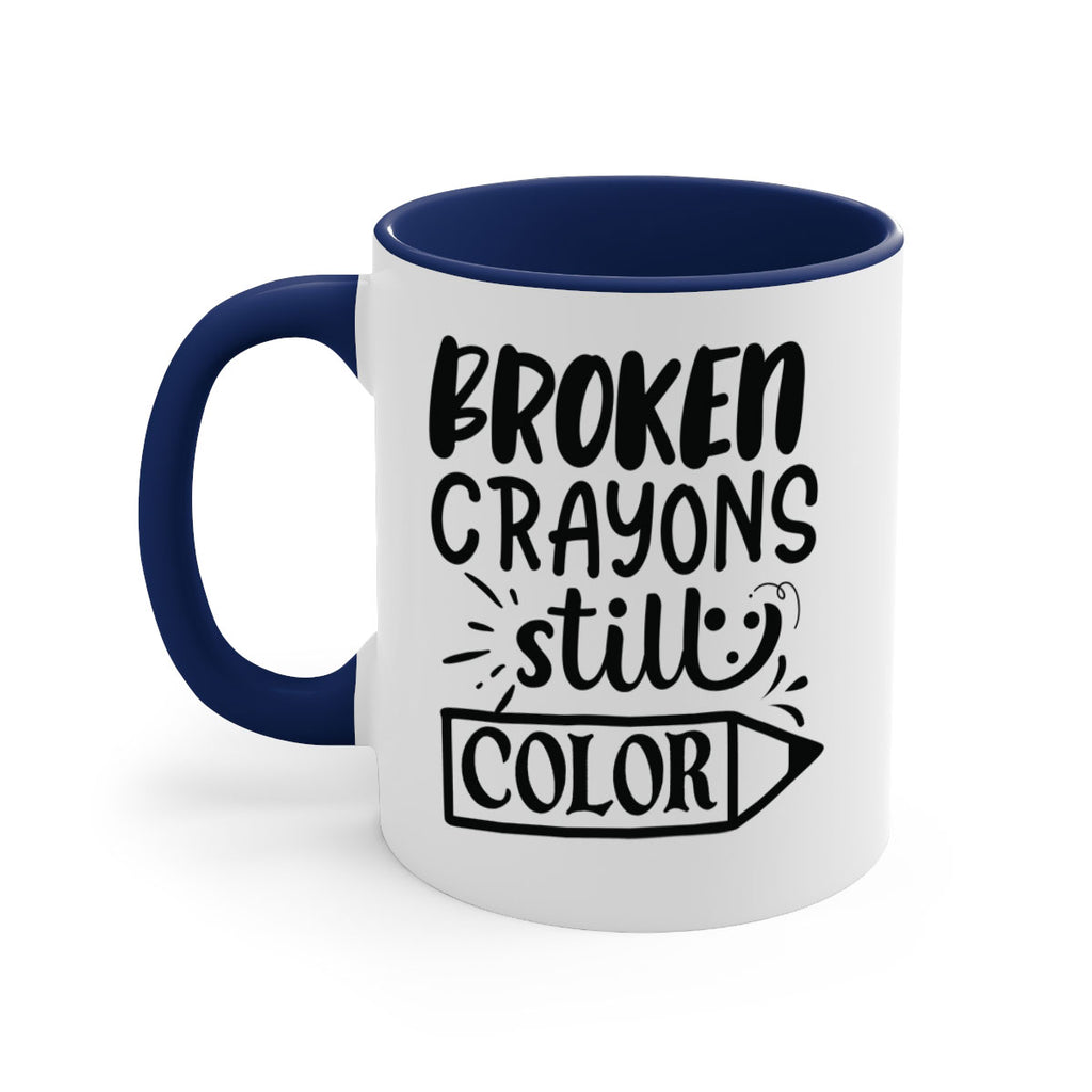 broken crayons still color Style 135#- motivation-Mug / Coffee Cup