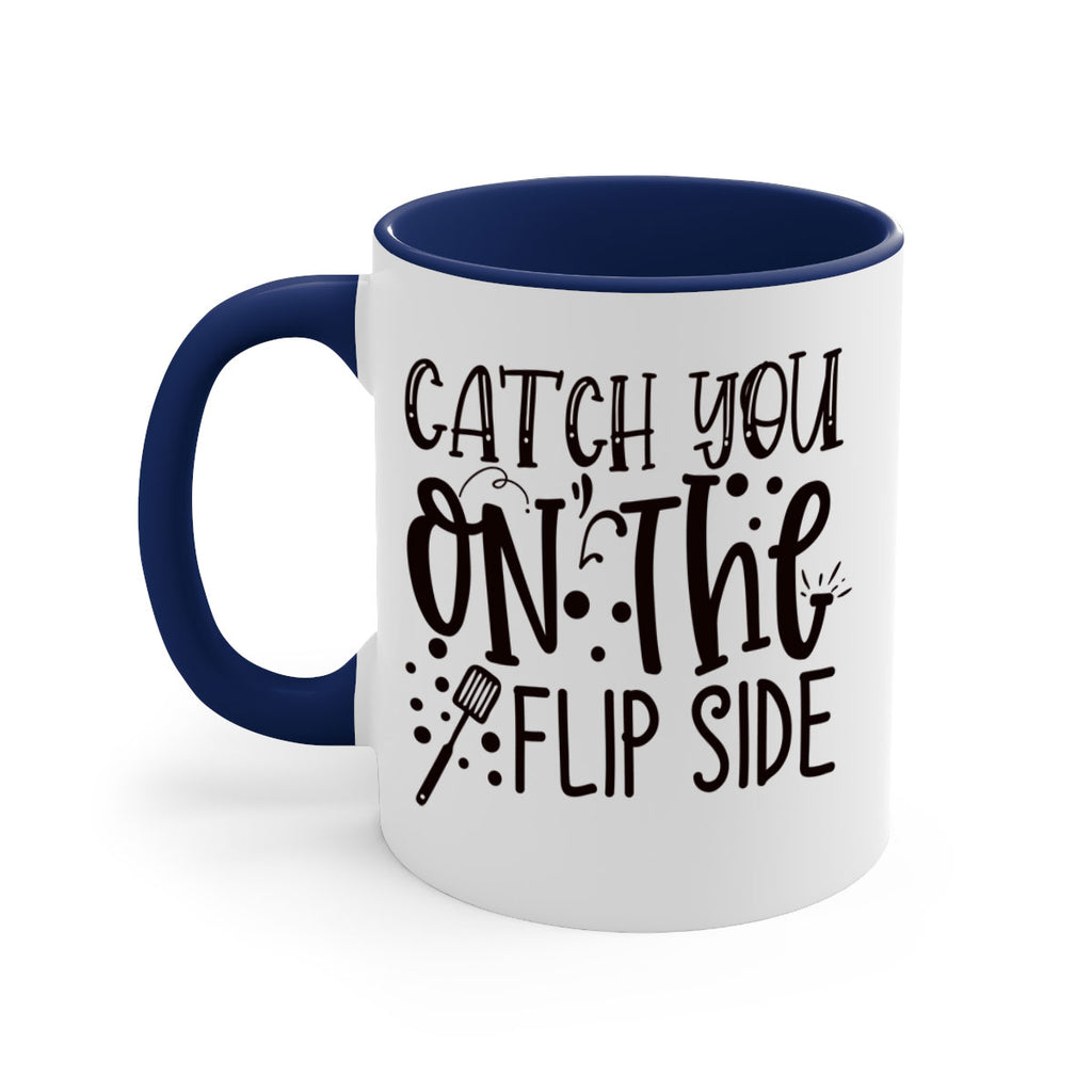 catch you on the flipside 49#- kitchen-Mug / Coffee Cup