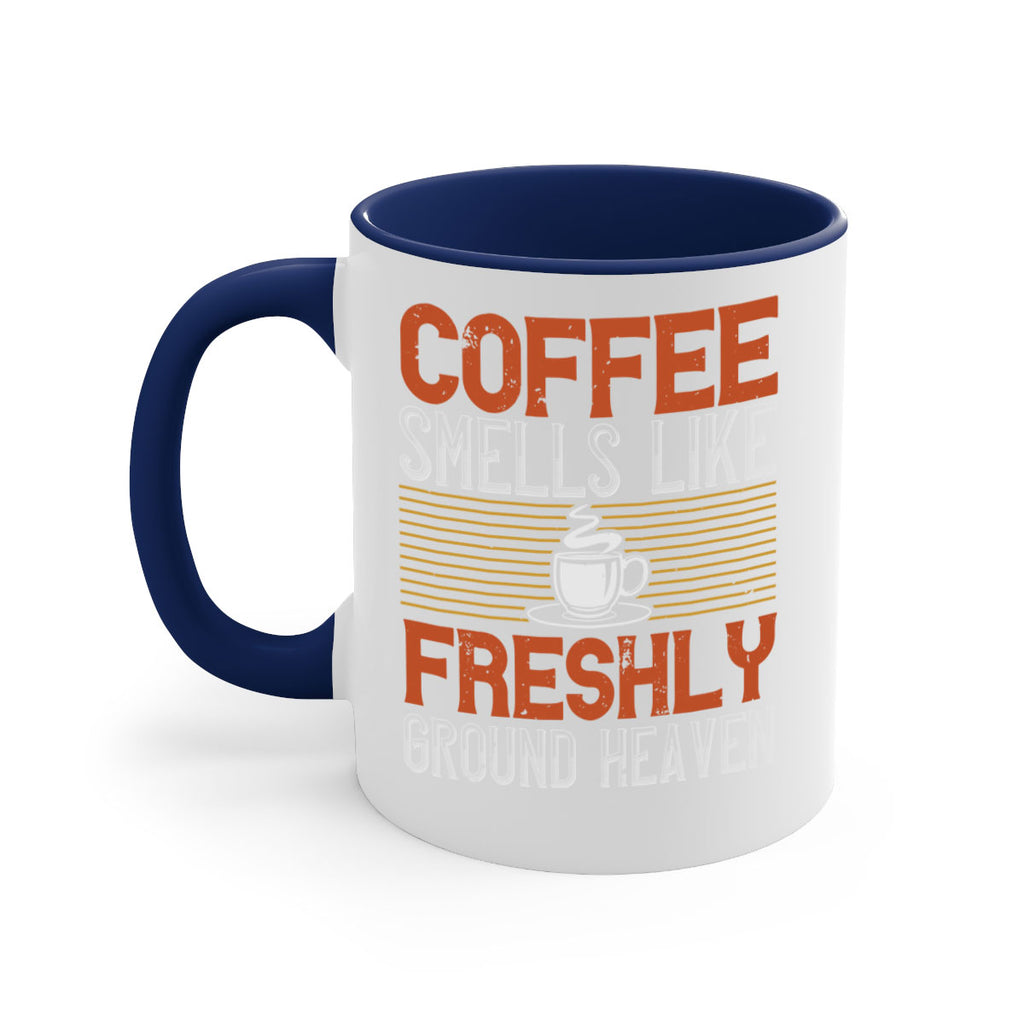 coffee smells like freshly ground heaven 277#- coffee-Mug / Coffee Cup
