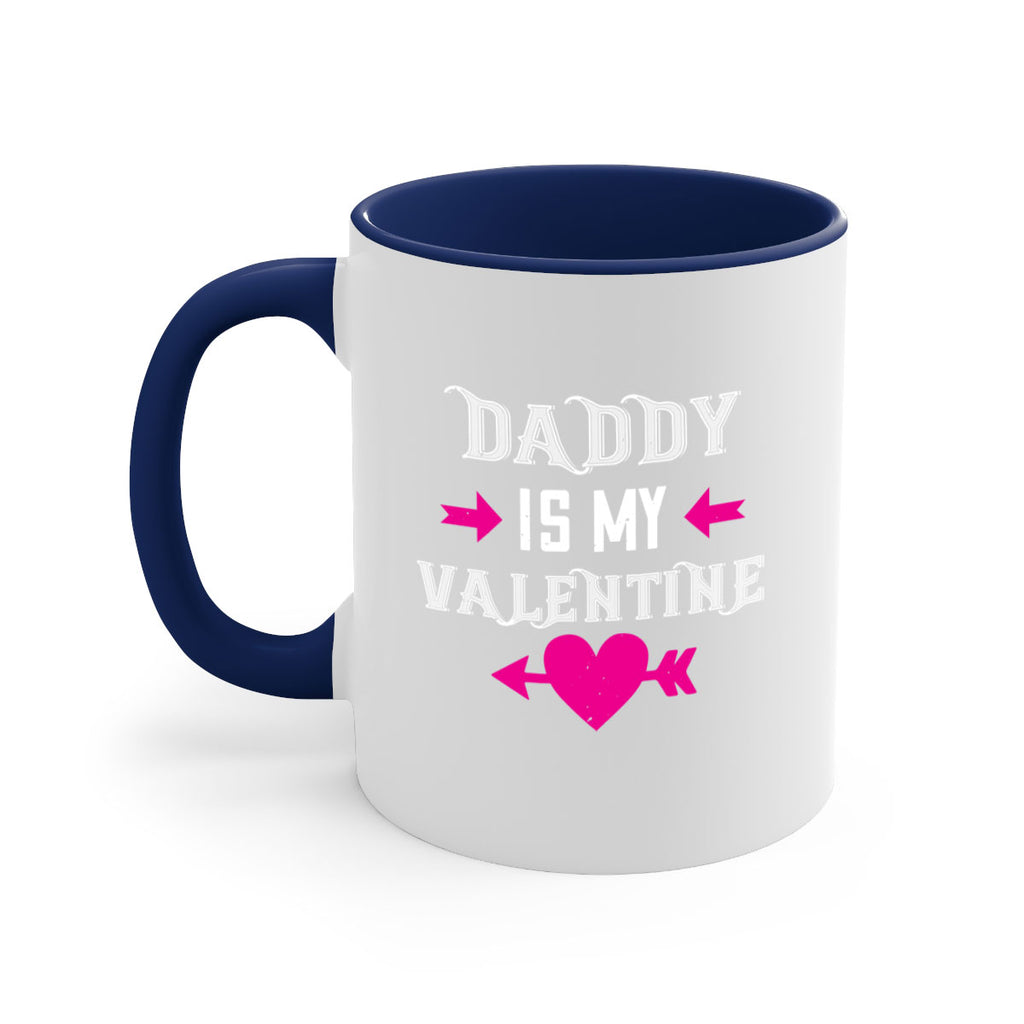 daddy is my valentine 64#- valentines day-Mug / Coffee Cup