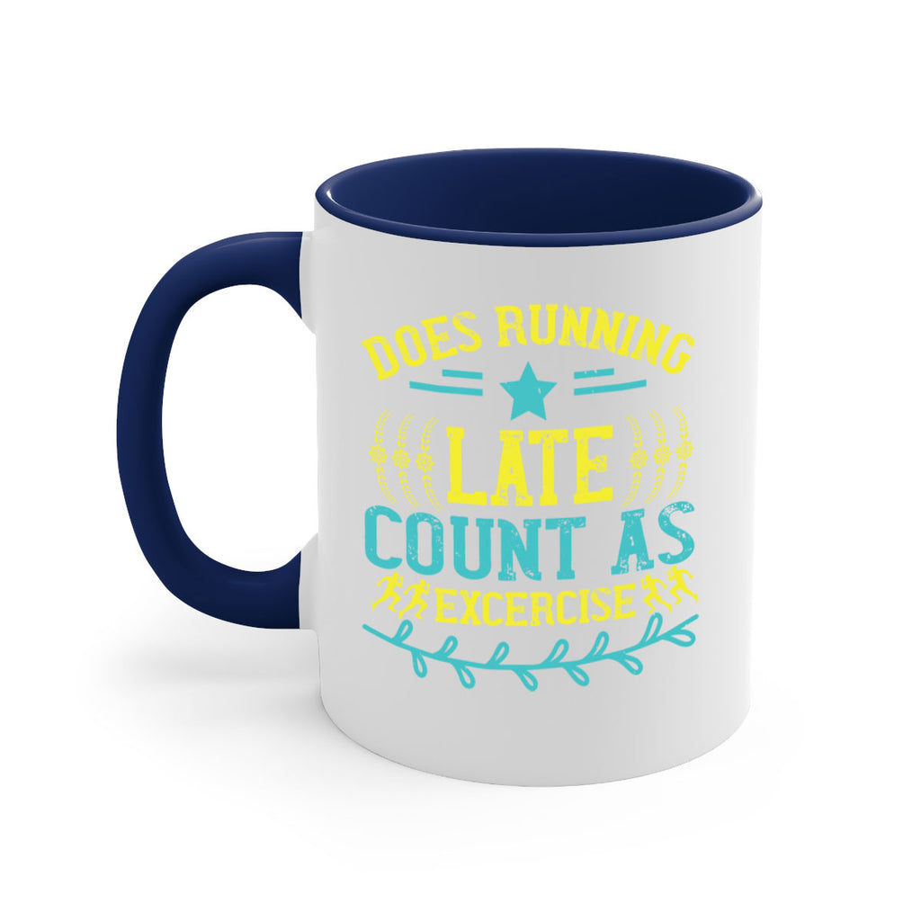 does running late count as excercise 46#- running-Mug / Coffee Cup