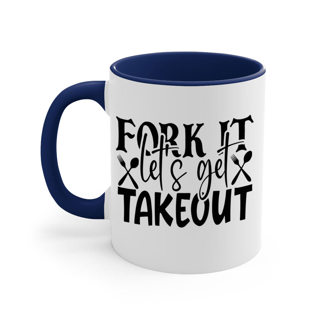 fork it lets get takeout 96#- kitchen-Mug / Coffee Cup
