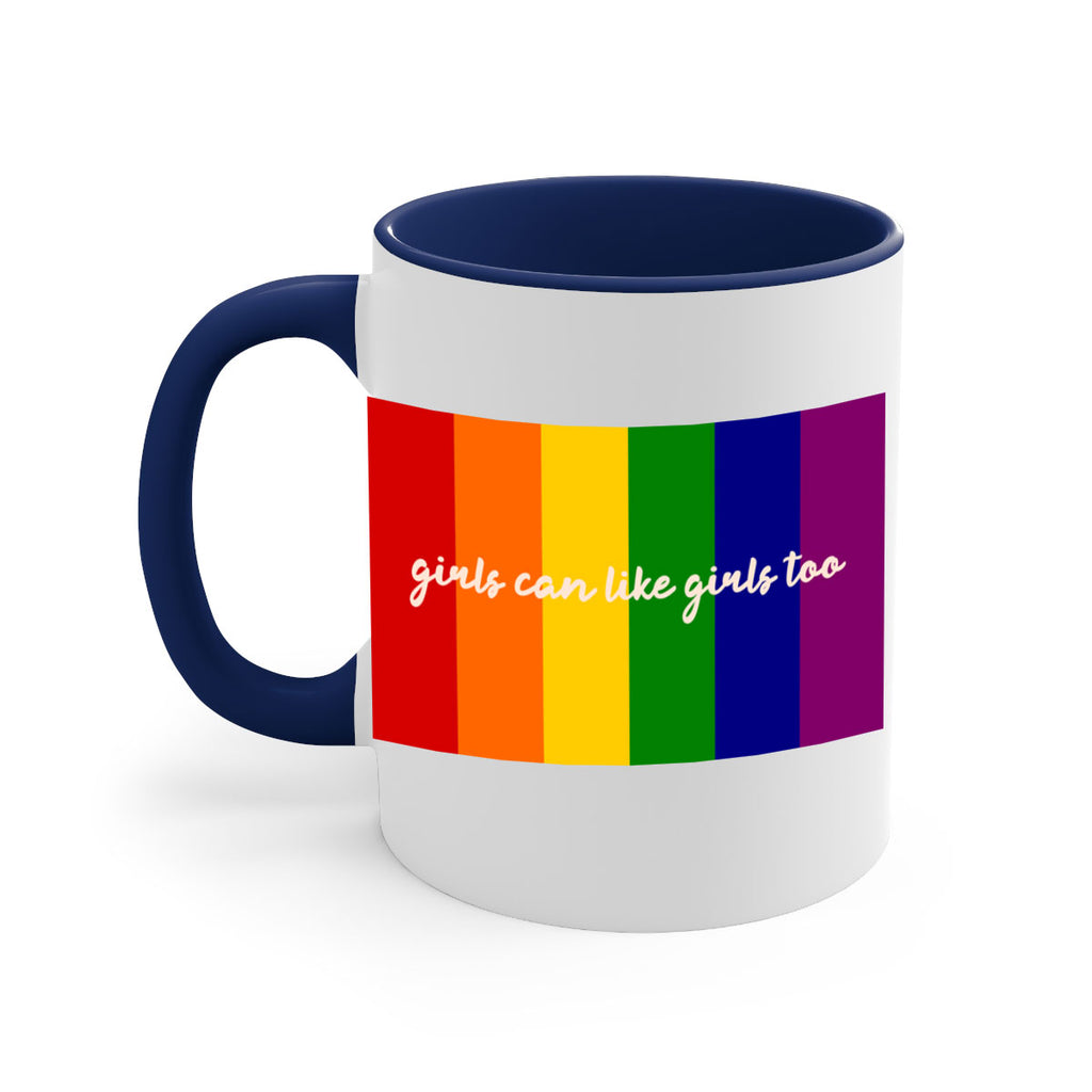 girls can like girls too 16#- lgbt-Mug / Coffee Cup