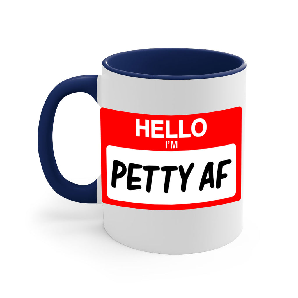 hello im pettyaf 130#- black words - phrases-Mug / Coffee Cup