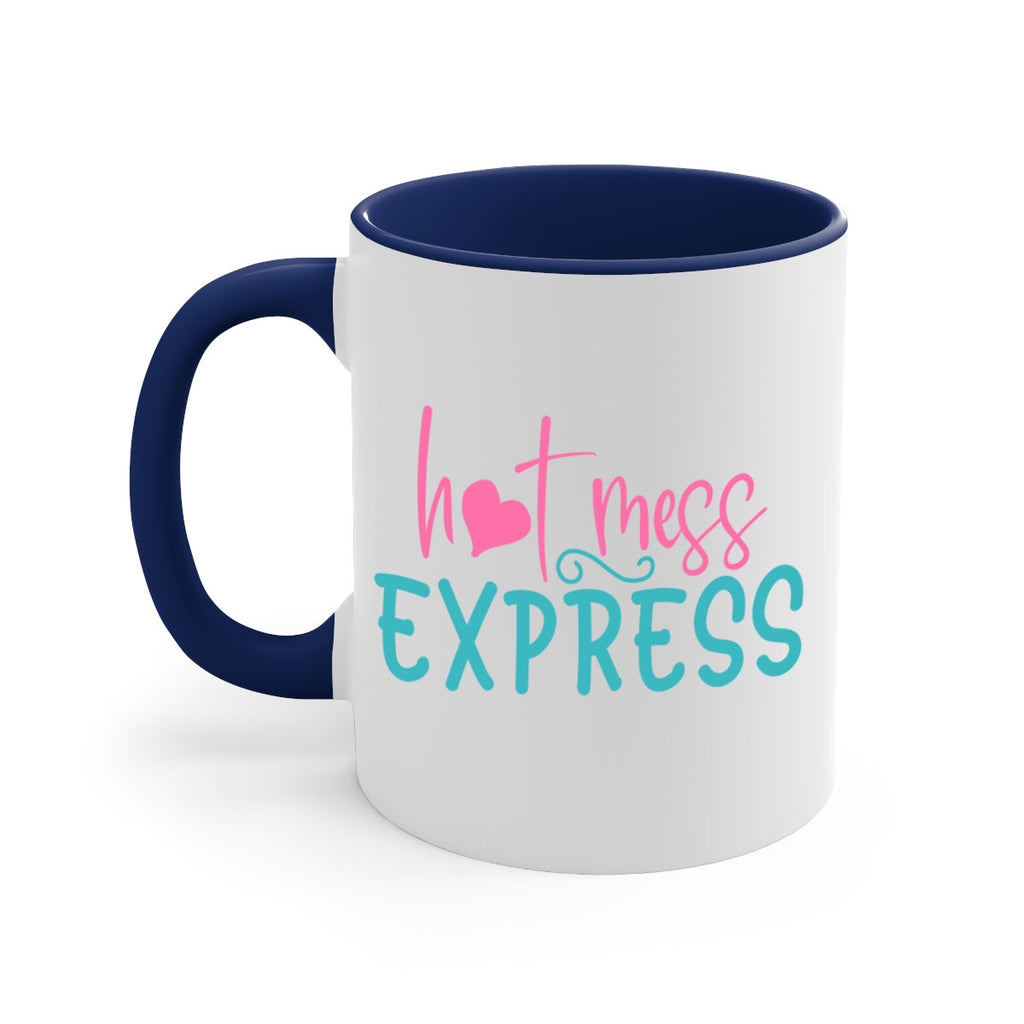 hot mess express 342#- mom-Mug / Coffee Cup