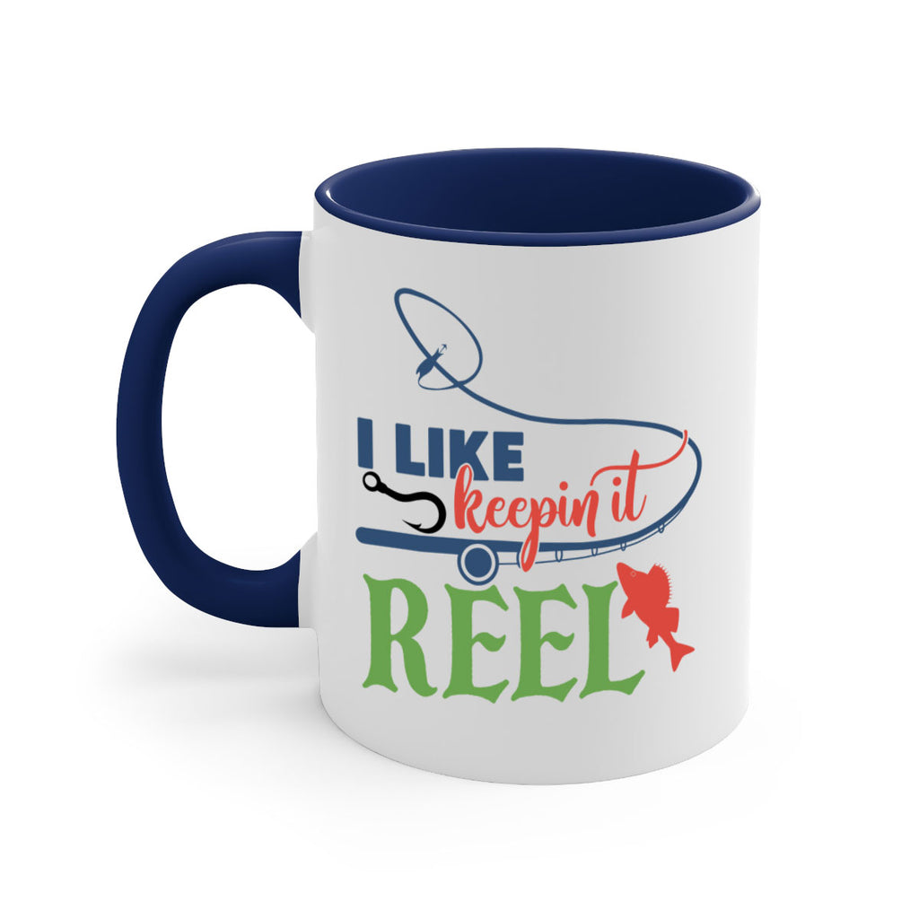 i like keepin it reel 213#- fishing-Mug / Coffee Cup