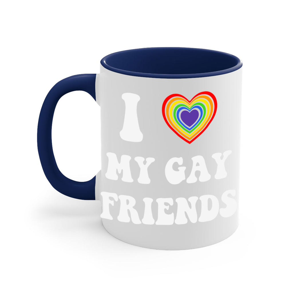 i love my gay friends lgbt 127#- lgbt-Mug / Coffee Cup