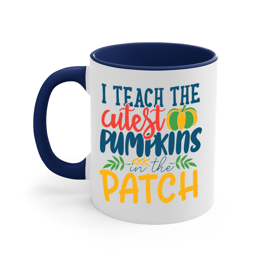 i teach the cutest pumpkins in the patch Style 175#- teacher-Mug / Coffee Cup