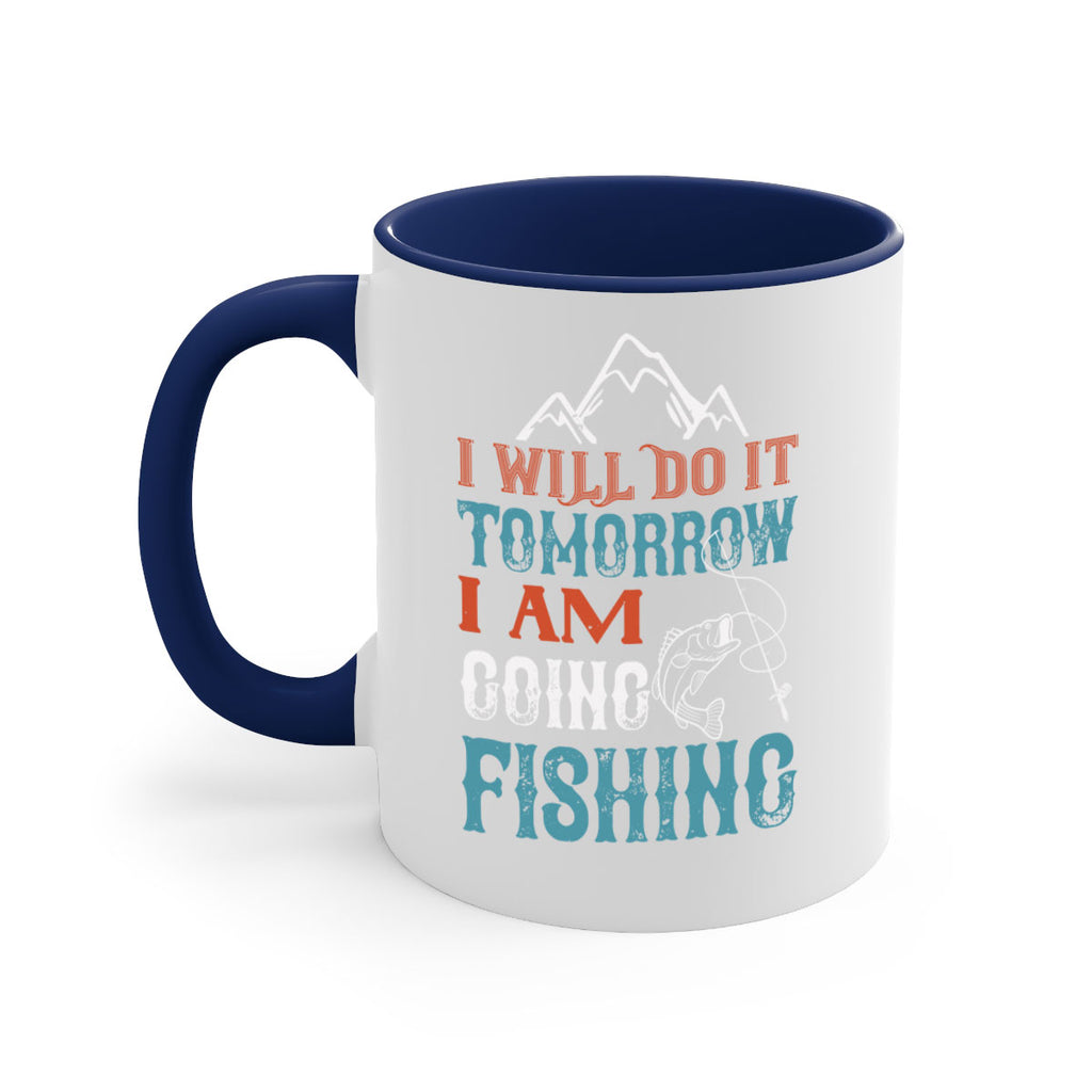i will do it tomorrow 95#- fishing-Mug / Coffee Cup