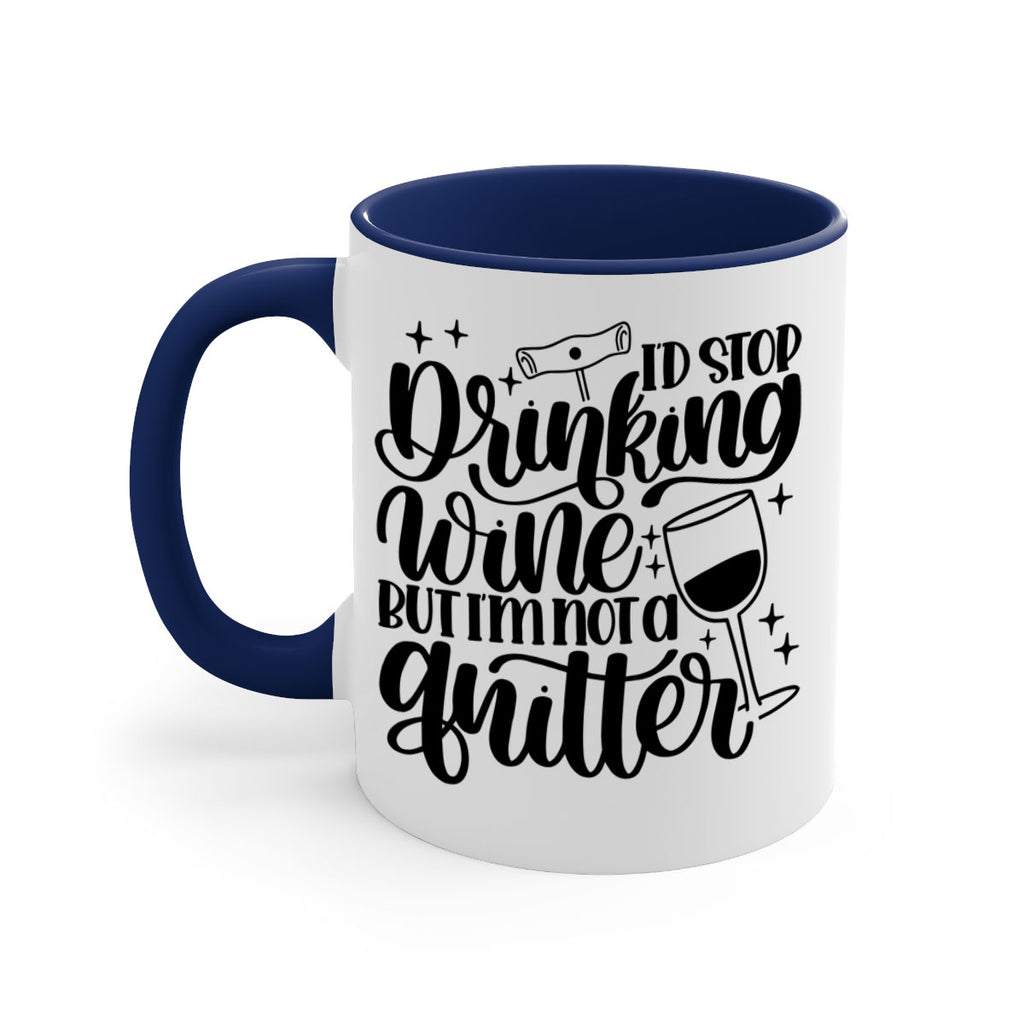 id stop drinking wine 49#- wine-Mug / Coffee Cup