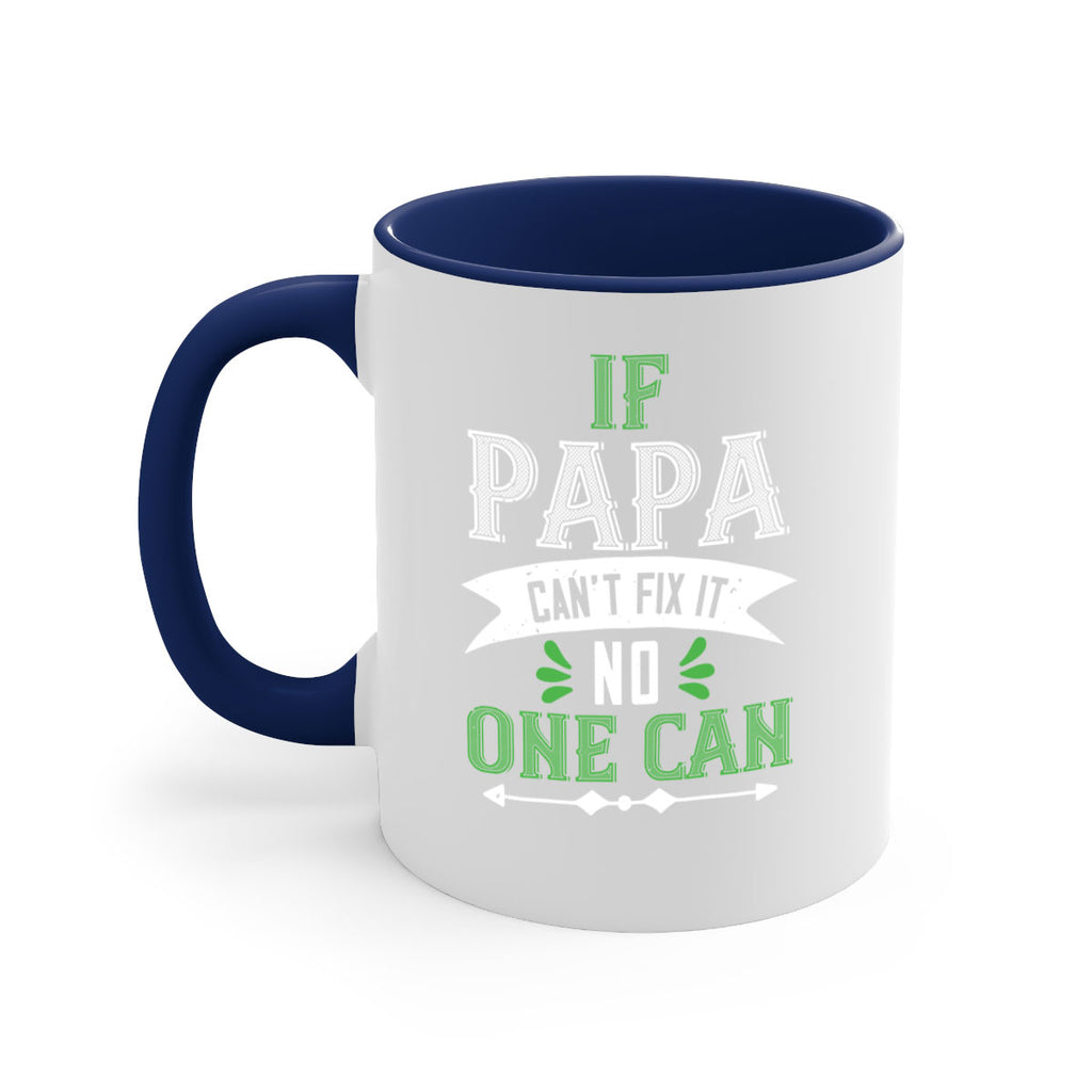 if papa cant fix it 31#- grandpa-Mug / Coffee Cup