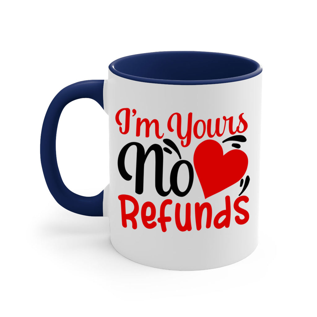 im yours no refunds 77#- valentines day-Mug / Coffee Cup