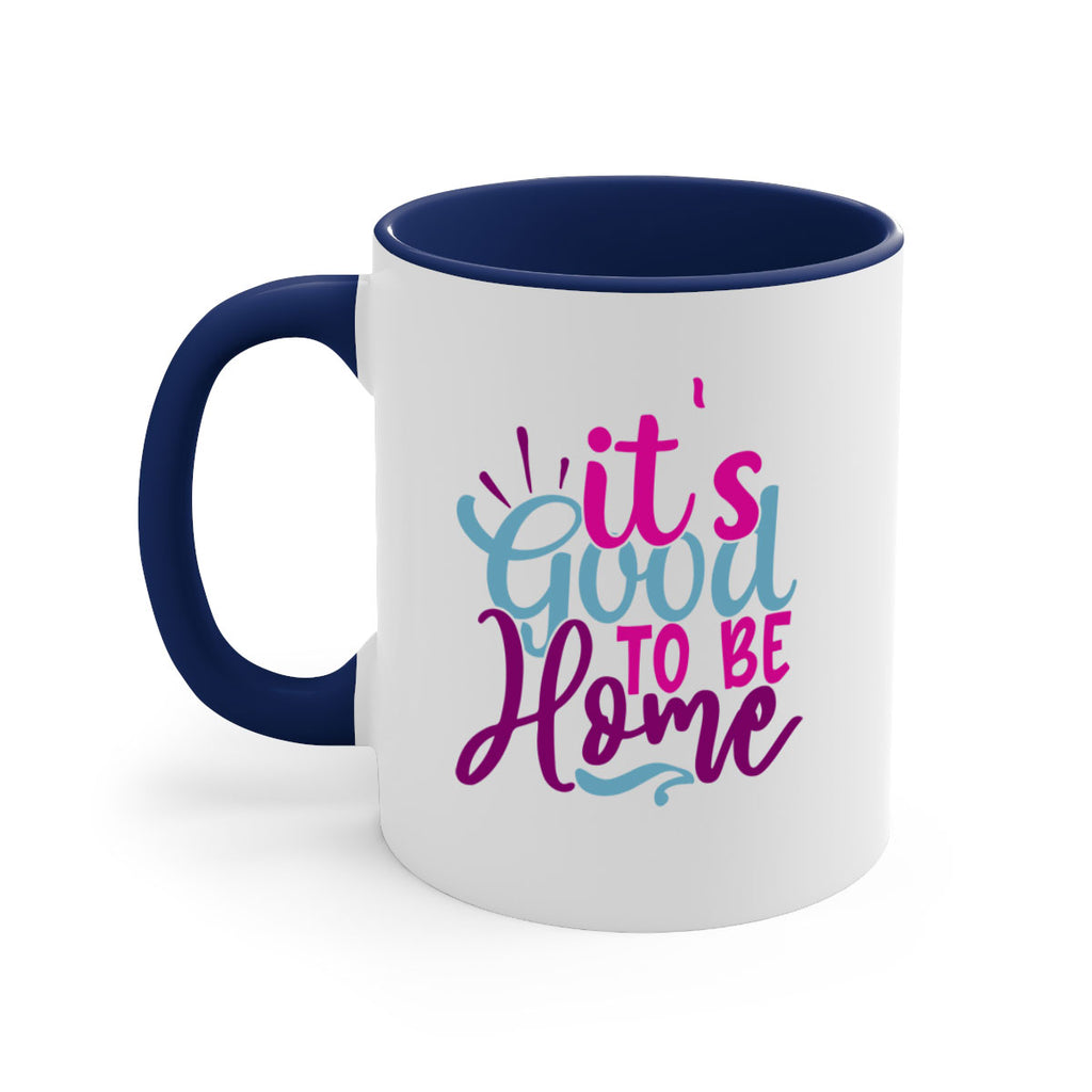 its good to be home 25#- Family-Mug / Coffee Cup