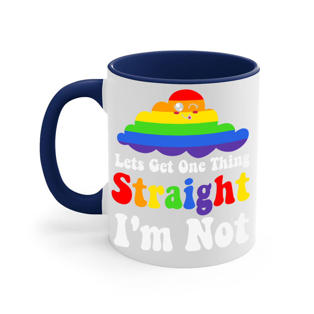 lets get one thing straight 107#- lgbt-Mug / Coffee Cup