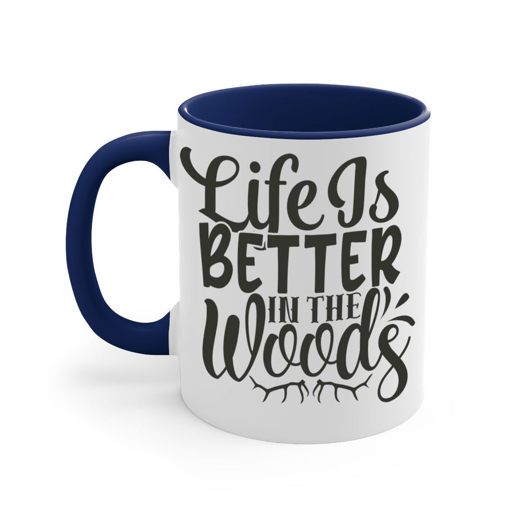 life is better in the woods 5#- hunting-Mug / Coffee Cup