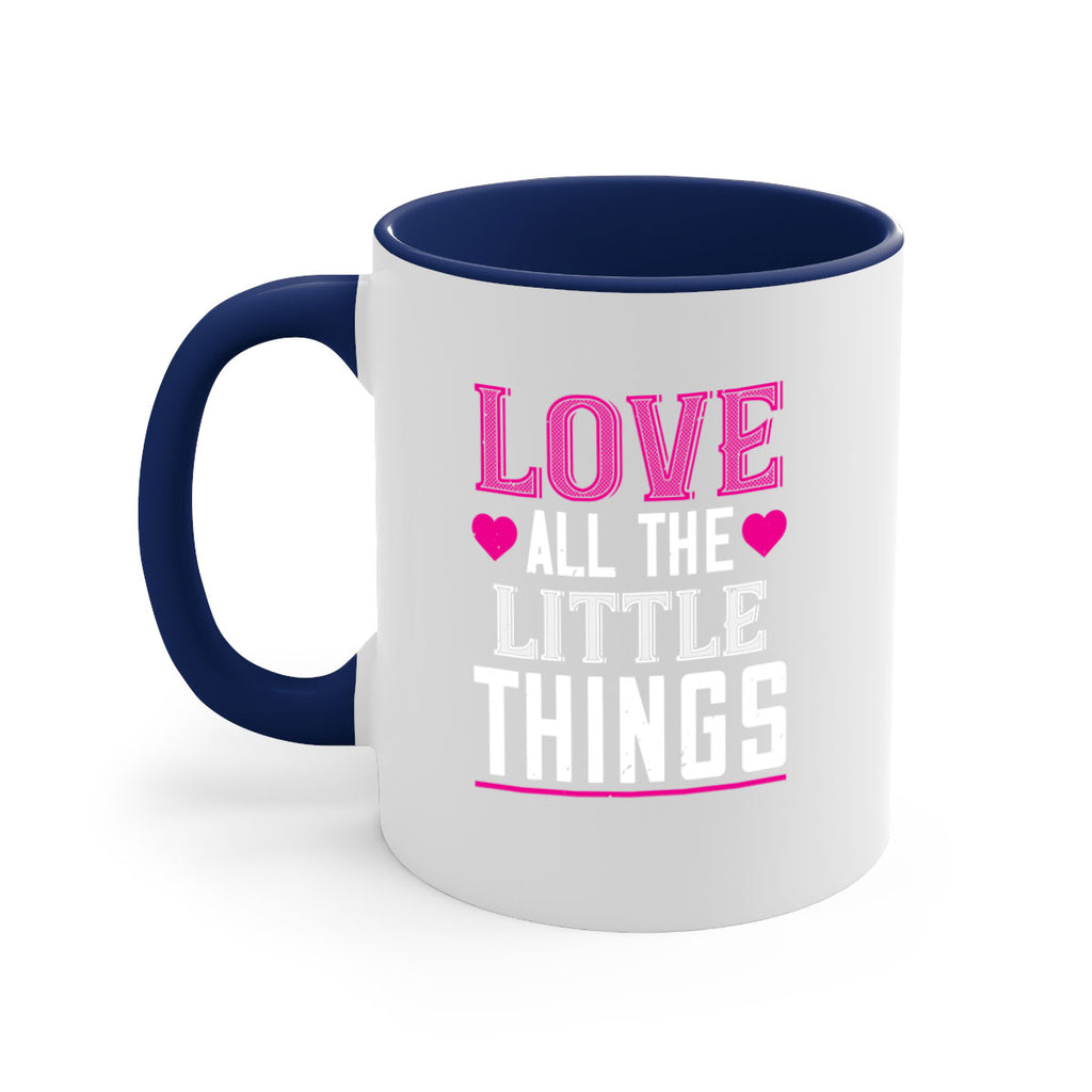 love all the little thing 46#- valentines day-Mug / Coffee Cup