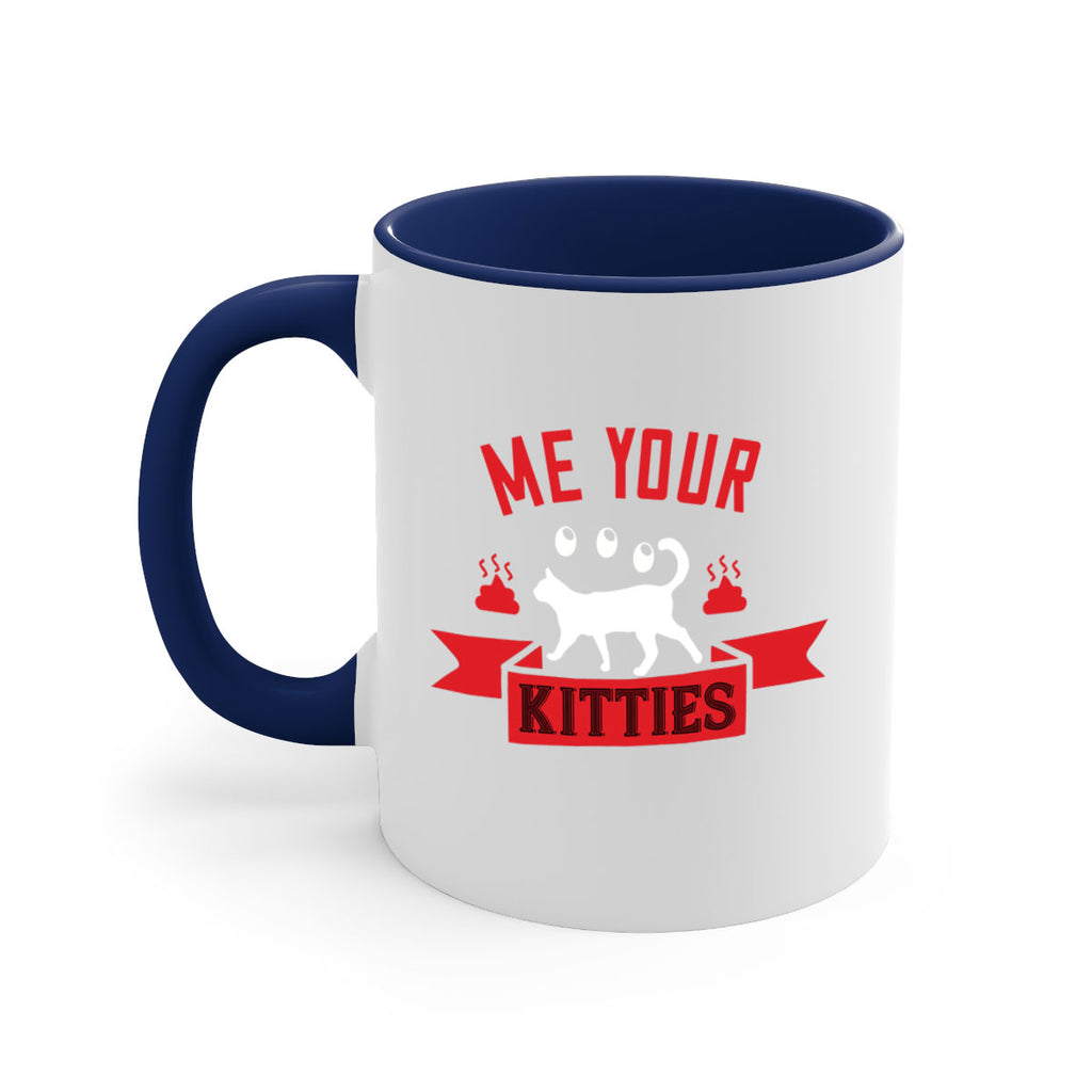 me your kitties Style 68#- cat-Mug / Coffee Cup