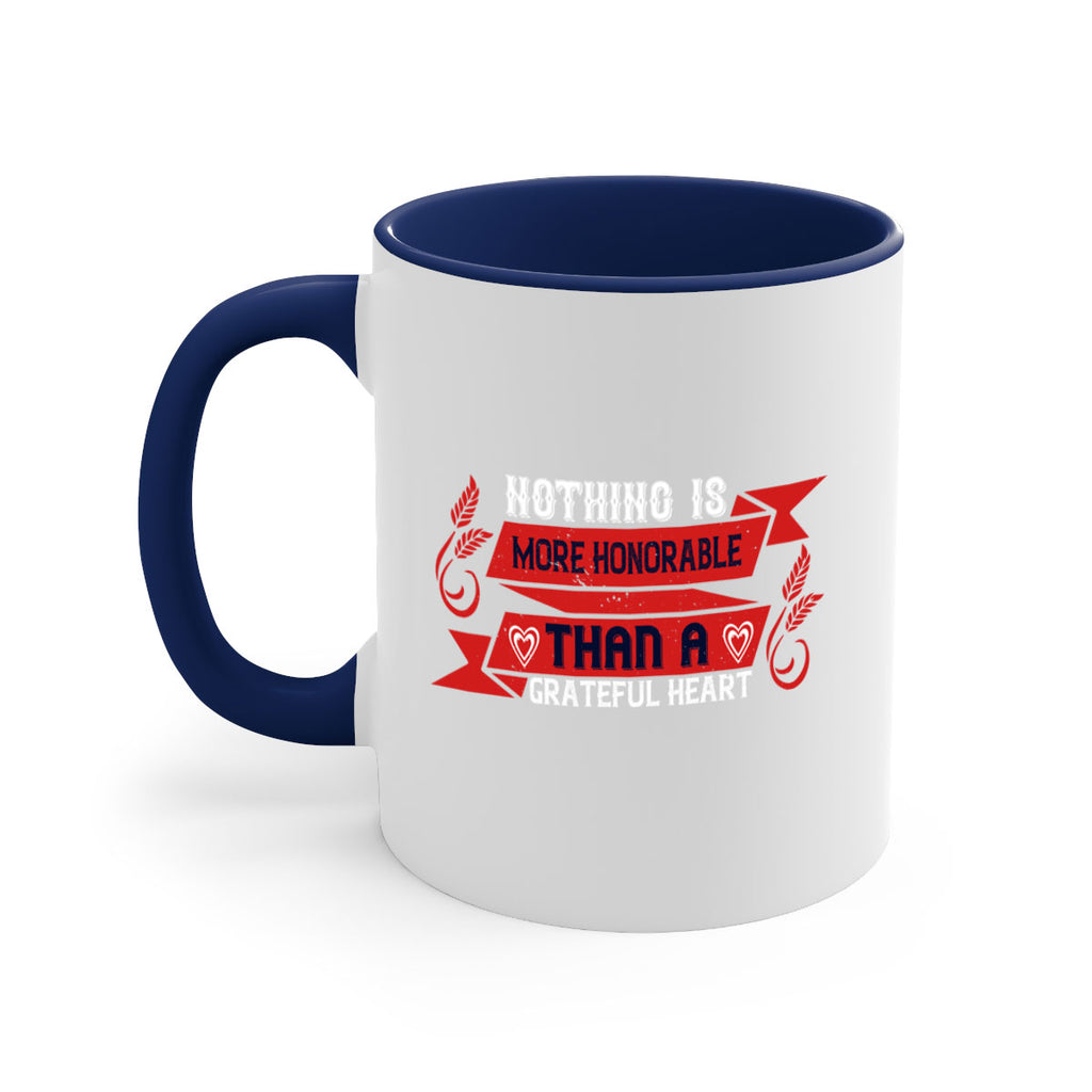 nothing is more honorable than a grateful heart 22#- thanksgiving-Mug / Coffee Cup