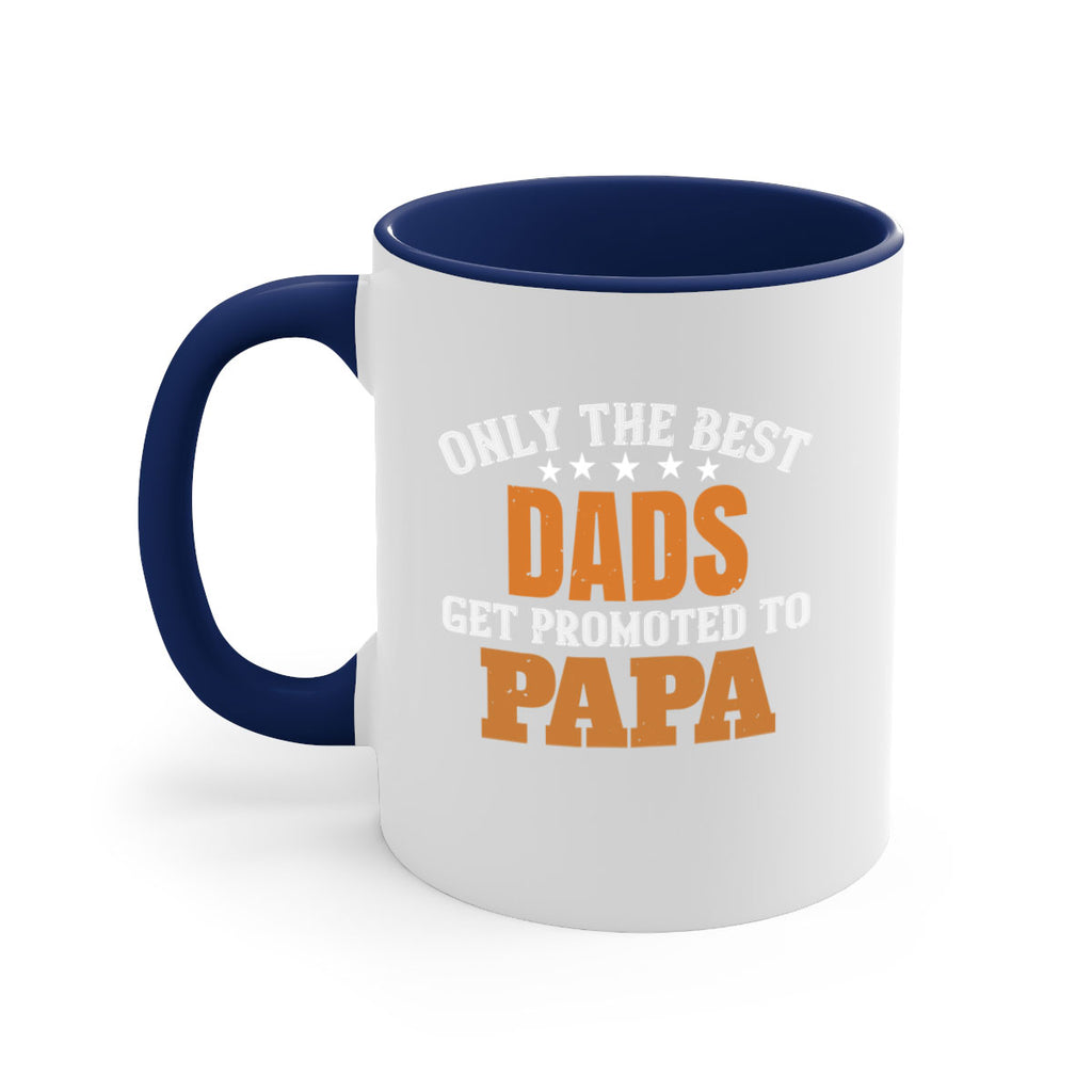 only the best dads get promoted to papa 24#- grandpa-Mug / Coffee Cup