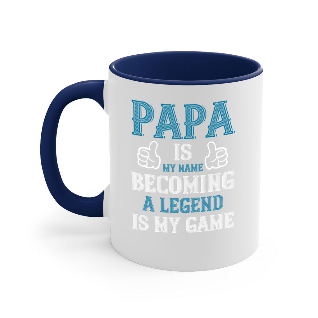 papa is my name becoming a legend is my game 17#- grandpa-Mug / Coffee Cup