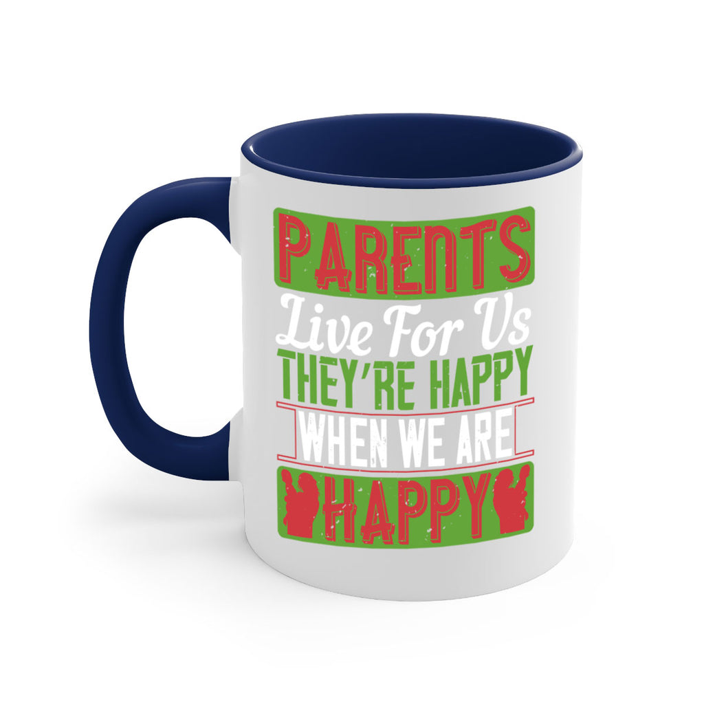 parents live for us they’re happy when we are happy 25#- parents day-Mug / Coffee Cup