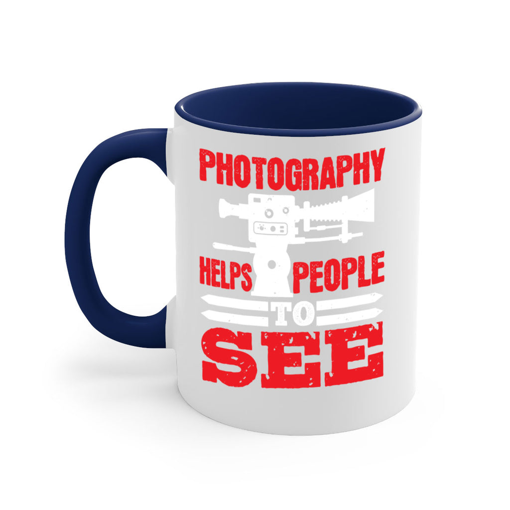 photography helps people to see 23#- photography-Mug / Coffee Cup