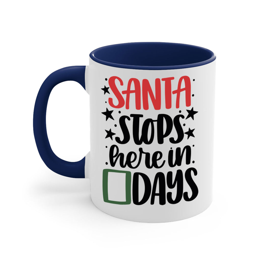 santa stops here in days 59#- christmas-Mug / Coffee Cup