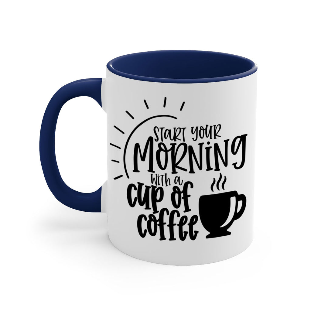 start your morning with a cup of coffee 30#- coffee-Mug / Coffee Cup