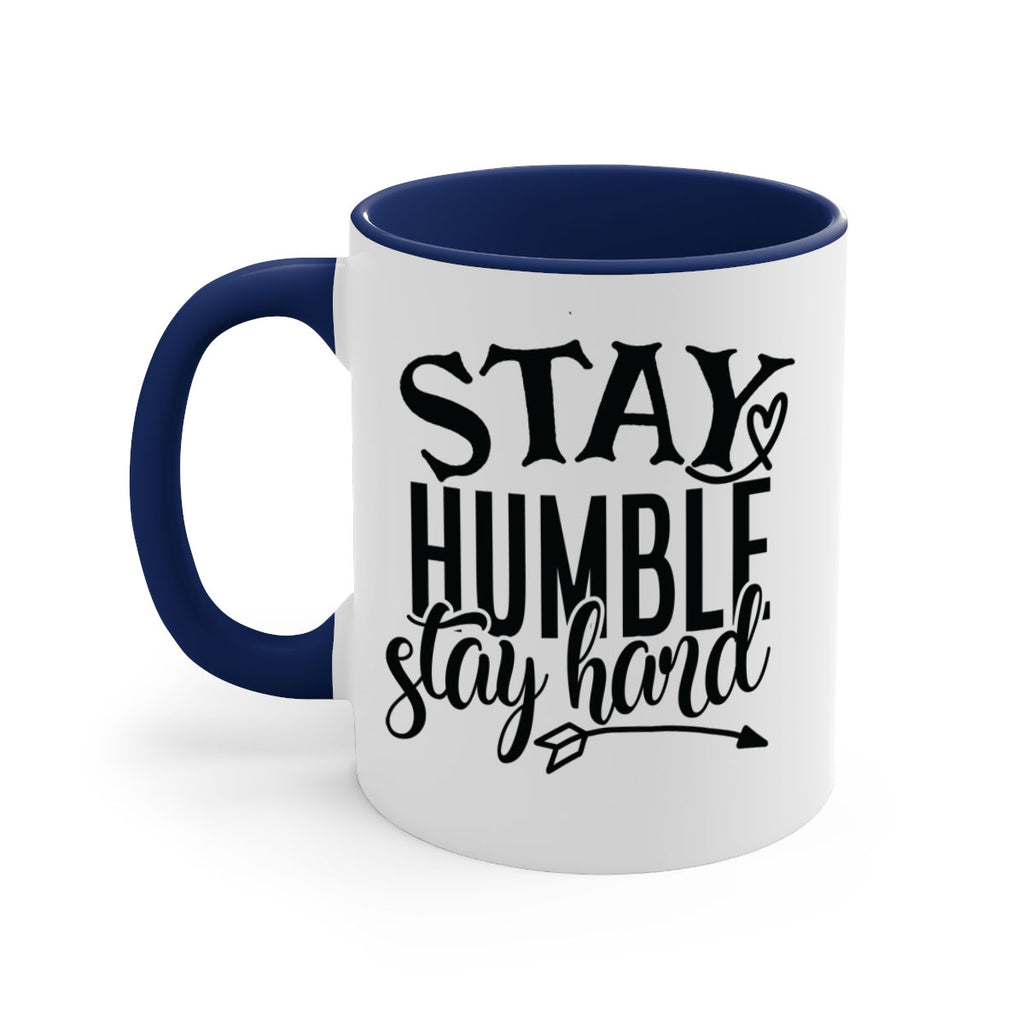stay humble stay hard Style 71#- motivation-Mug / Coffee Cup