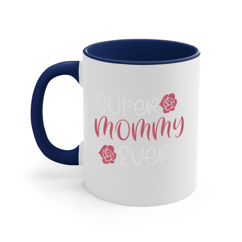 super mommy ever 65#- mom-Mug / Coffee Cup