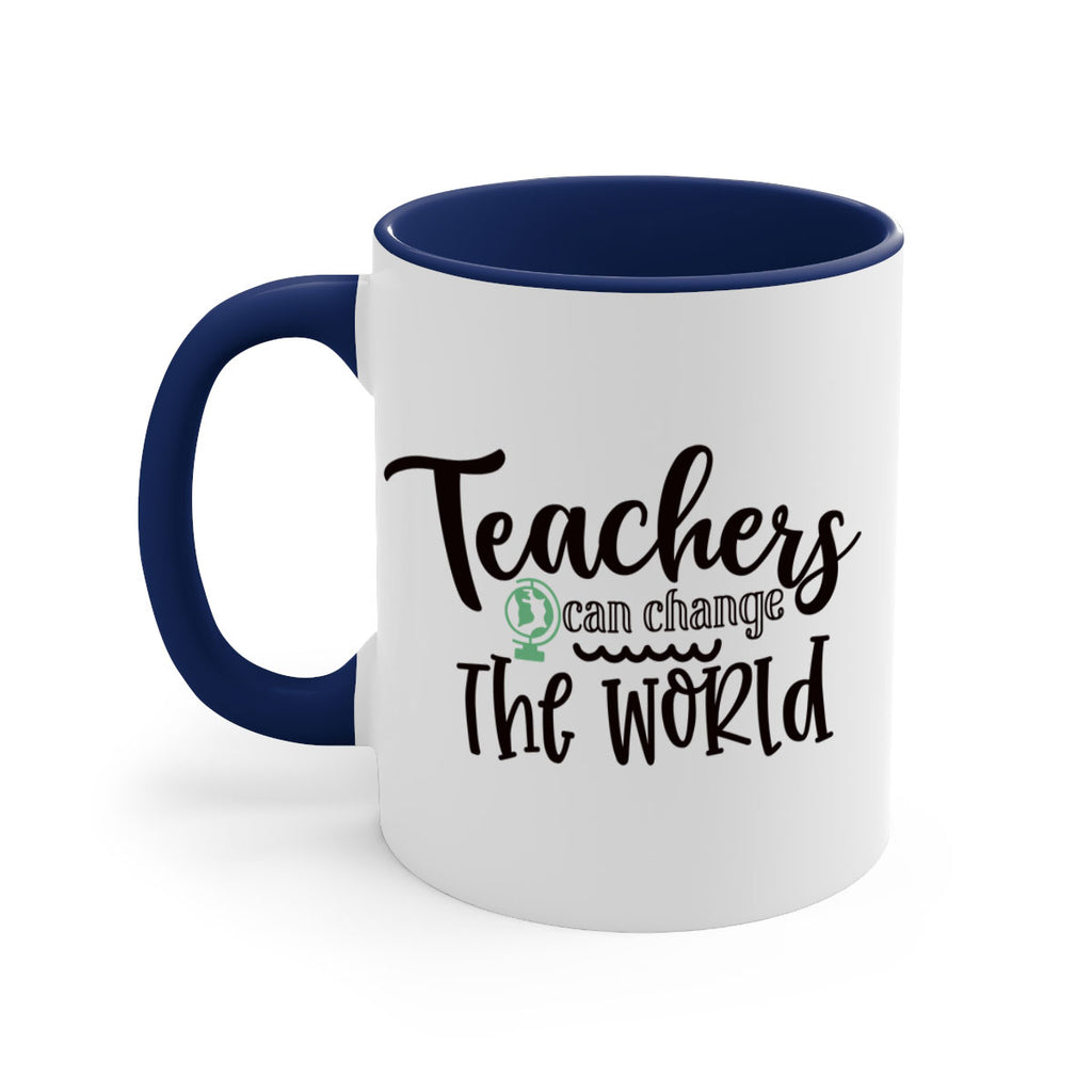 teachers can change the world Style 135#- teacher-Mug / Coffee Cup