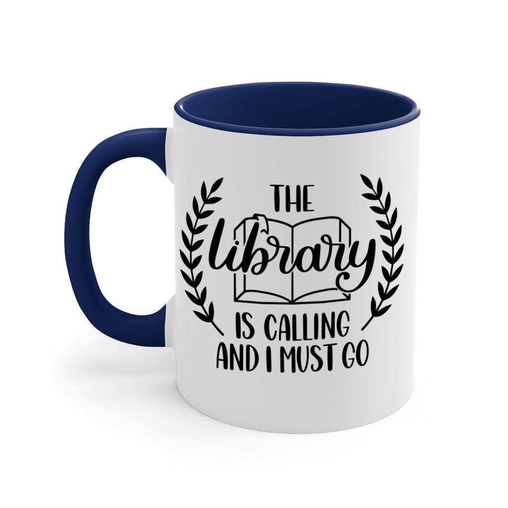 the library is calling and i must go 25#- Reading - Books-Mug / Coffee Cup