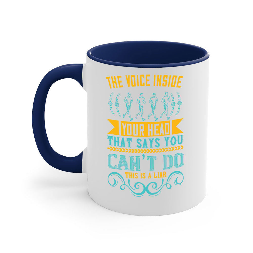 the voice inside your head that says you can’t do this is a liar 11#- running-Mug / Coffee Cup