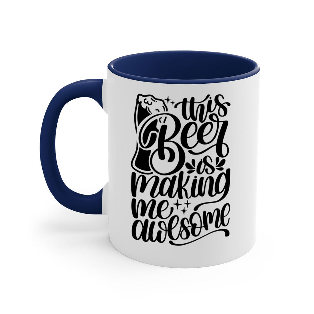 this beer is making me awesome 19#- beer-Mug / Coffee Cup