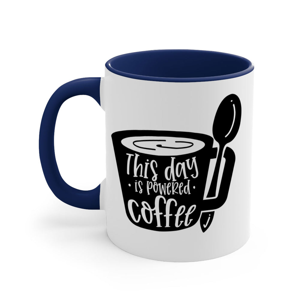 this day is powered coffee 17#- coffee-Mug / Coffee Cup