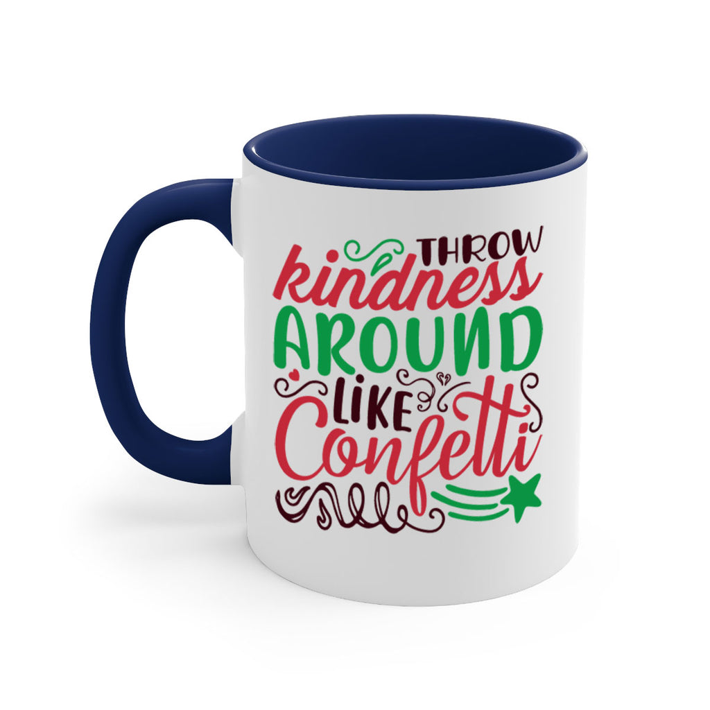 throw kindness around likeconfetti 6#- christmas-Mug / Coffee Cup